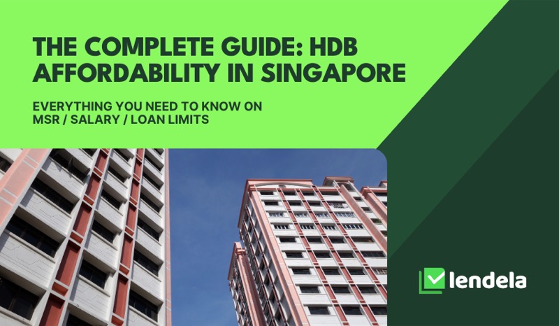 HDB affordability in Singapore: complete guide (MSR, salary, loan limits)