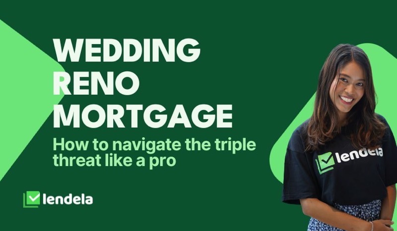When costs collide: navigating your wedding, home renovation & mortgage like a pro
